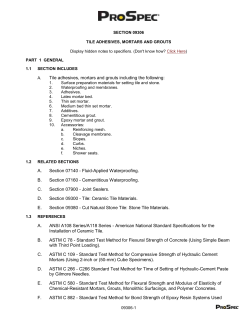 Section 09306 - Tile Adhesives, Mortars, and Grouts