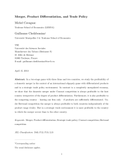 Merger, Product Differentiation, and Trade Policy Michel Cavagnac