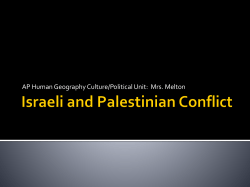 Israeli and Palestinian Conflict Adapted from Jen Levin
