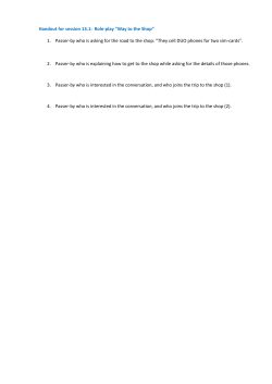 Handout for session 13.1: Role-play &rdquo;Way to the Shop&rdquo; 1. Passer