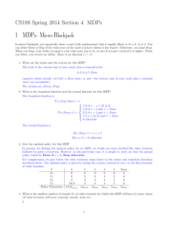 CS188 Spring 2014 Section 4: MDPs