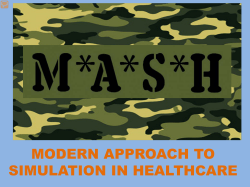 M A S H: Modern Approach to Simulation in Healthcare