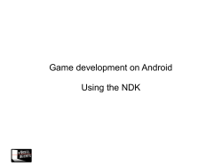 Game development on Android Using the NDK