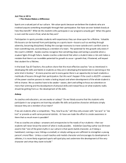 Just Fine or All In &mdash;The Choice Makes a Difference Sports are a