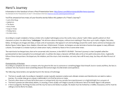 Hero`s Journey Information in this handout is from a Prezi