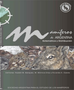 Mamiferos de Argentina. Sistem&aacute;tica y distribuci&oacute;n