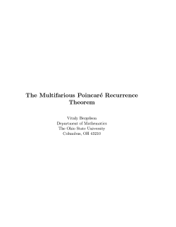 The Multifarious Poincar )e Recurrence Theorem Vitaly Bergelson