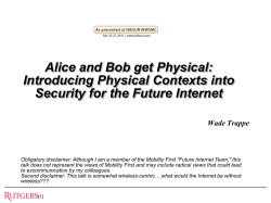 Alice and Bob get Physical: Introducing Physical Contexts