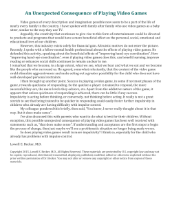 An Unexpected Consequence of Playing Video Games