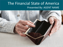 The Financial State of America Presented By: AGENT