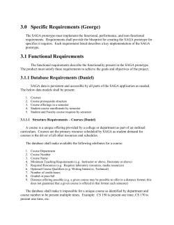 The SAGA prototype shall utilize