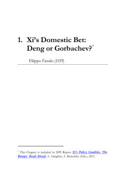 1. Xi`s Domestic Bet: Deng or Gorbachev?