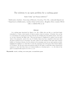 The solution to an open problem for a caching game