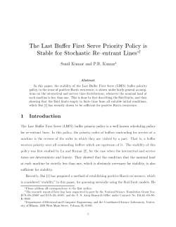 The Last Bu er First Serve Priority Policy is Stable for Stochastic Re