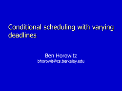 Conditional Scheduling with Varying Deadlines