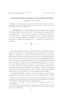 A NASH EQUILIBRIUM RELATED TO THE POISSON CHANNEL&lowast; 1