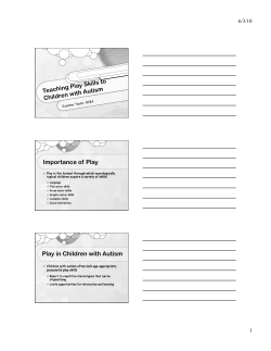 Teaching Play Skills to Children with Autism Importance of Play Play