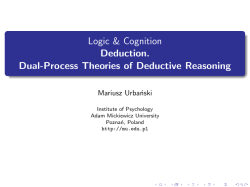 Deduction. Dual-Process Theories of Deductive Reasoning