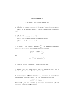 PROBLEM SET #4 1) a) Find all the conjugacy classes of D8 (the