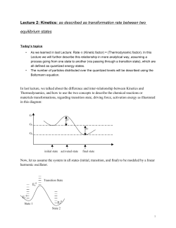 Lecture 2: Kinetics: as described as transformation rate between two