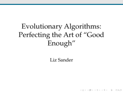 Evolutionary Algorithms: Perfecting the Art of &ldquo;Good Enough&rdquo;