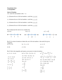Precalculus Notes 2.5 Inequalities Interval Notation Let c and d be