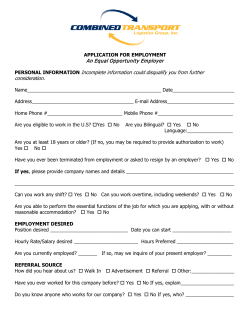 APPLICATION FOR EMPLOYMENT An Equal Opportunity Employer