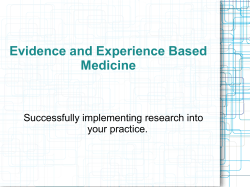 Evidence and Experience Based Medicine