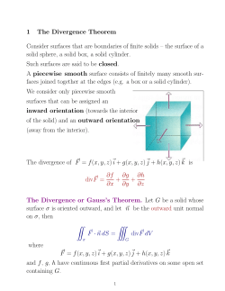 1 The Divergence Theorem Consider surfaces that are boundaries