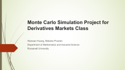 Monte Carlo Simulation Project for Derivatives Markets Class