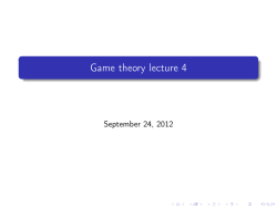 Game theory lecture 4