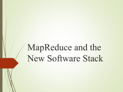 MapReduce and the New Software Stack