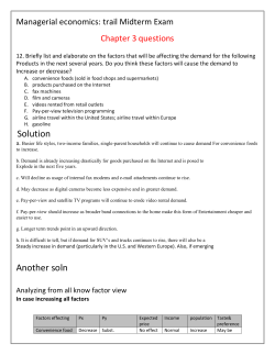 13) Briefly list and elaborate on the factors that will