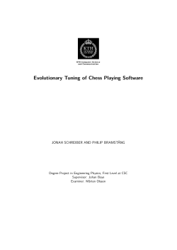 Evolutionary Tuning of Chess Playing Software