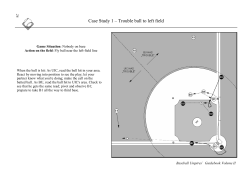 Case Study 1 &ndash; Trouble ball to left field