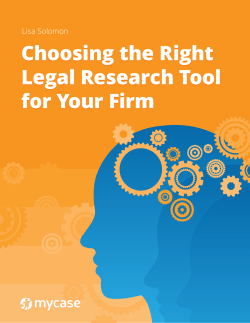 Choosing the Right Legal Research Tool for Your Firm Choosing the