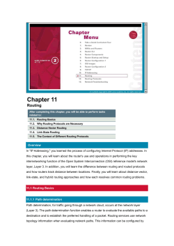 Overview In "IP Addressing," you learned the process of configuring