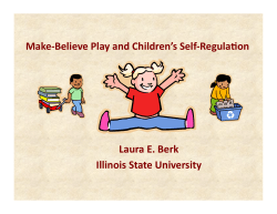 Make-‐Believe Play and Children`s Self-‐Regulason