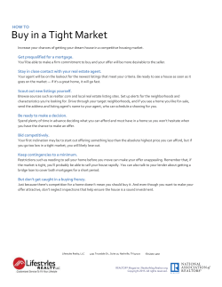 HOW TO Buy in a Tight Market Increase your chances of getting your