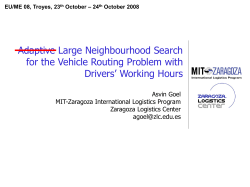 Adaptive Large Neighbourhood Search for the Vehicle Routing