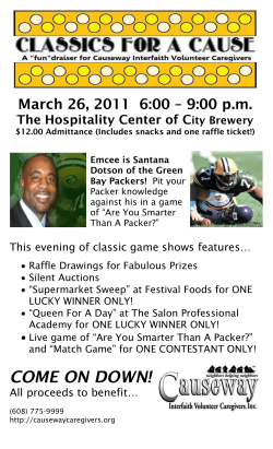 March 26, 2011 6:00 &ndash; 9:00 p.m. The Hospitality Center of City