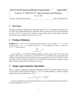 Lecture 17: MAX-CUT: Approximation and Hardness 1 Overview 2