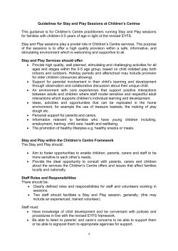 1 Guidelines for Stay and Play Sessions at Children`s Centres This