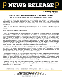 PIRATES ANNOUNCE IMPROVEMENTS AT PNC