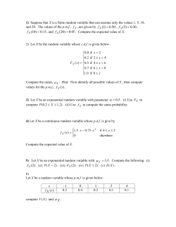 1) Suppose that X is a finite random variable that can assume only
