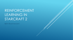 REINFORCEMENT LEARNING IN STARCRAFT 2