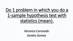 Do 1 problem in which you do a 1-sample