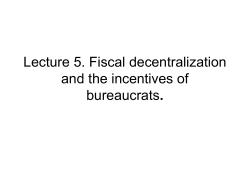 Lecture 4. Fiscal decentralization and the
