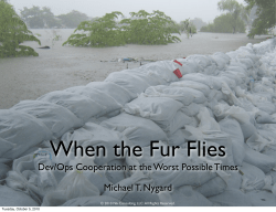 Dev/Ops Cooperation at the Worst Possible Times Michael T. Nygard
