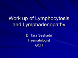 Work up of Lymphocytosis and Lymphadenopathy
